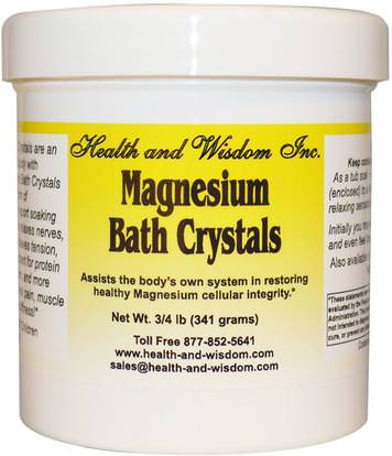 Health and Wisdom Inc., Magnesium Bath Crystals, 3/4 lb (341 g) ,حمام، الجمال، أملاح الاستحمام، المضادة الألم
