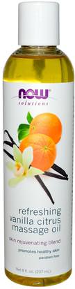 Now Foods, Solutions, Refreshing Vanilla Citrus Massage Oil, 8 fl oz (237 ml) ,الصحة، الجلد، زيت التدليك