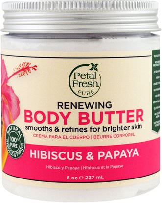 Petal Fresh, Body Butter, Renewing, Hibiscus & Papaya, 8 oz (237 ml) ,والصحة، والجلد، والزبدة الجسم