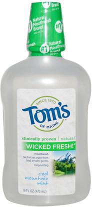 Toms of Maine, Wicked Fresh! Mouthwash, Cool Mountain Mint, 16 fl oz (473 ml) ,حمام، الجمال، شفهي، الأسنان، تهتم، غسول الفم
