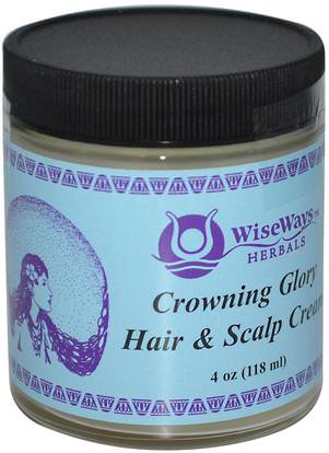 WiseWays Herbals, LLC, Crowning Glory Hair & Scalp Cream, 4 oz (118 ml) ,حمام، الجمال، دقة بالغة، فروة الرأس