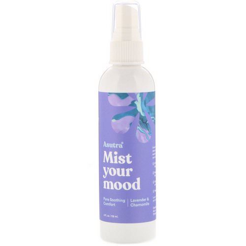 Asutra, Mist Your Mood, Pure Soothing Comfort, Lavender & Chamomile, 4 fl oz (118 ml) فوائد