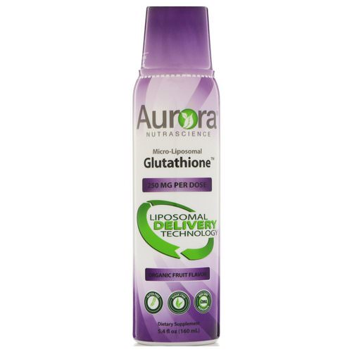 Aurora Nutrascience, Micro-Liposomal Glutathione, Organic Fruit Flavor, 250 mg, 5.4 fl oz (160 ml) فوائد