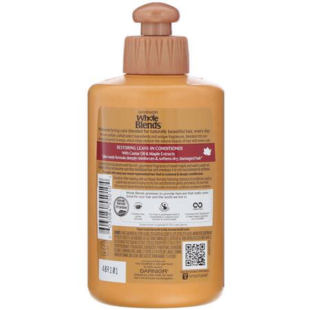Garnier, Whole Blends, Restoring Leave-In Conditioner, Maple Remedy, 10.2 fl oz (300 ml):علاجات الإجازة
