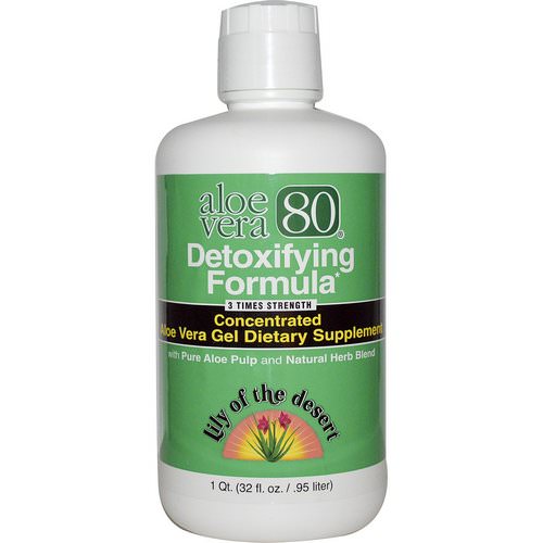 Lily of the Desert, Aloe Vera 80, Detoxifying Formula, 32 fl oz (.95 l) فوائد