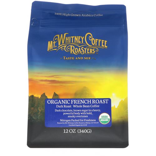 Mt. Whitney Coffee Roasters, Organic French Roast, Dark Roast, Whole Bean Coffee, 12 oz (340 g) فوائد