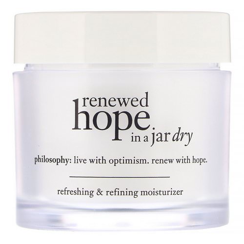 Philosophy, Renewed Hope in a Jar, Dry Refreshing & Refining Moisturizer, 2 fl oz (60 ml) فوائد
